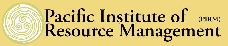 Pacific Institute of Resource Management Pacific Institute of Resource Management